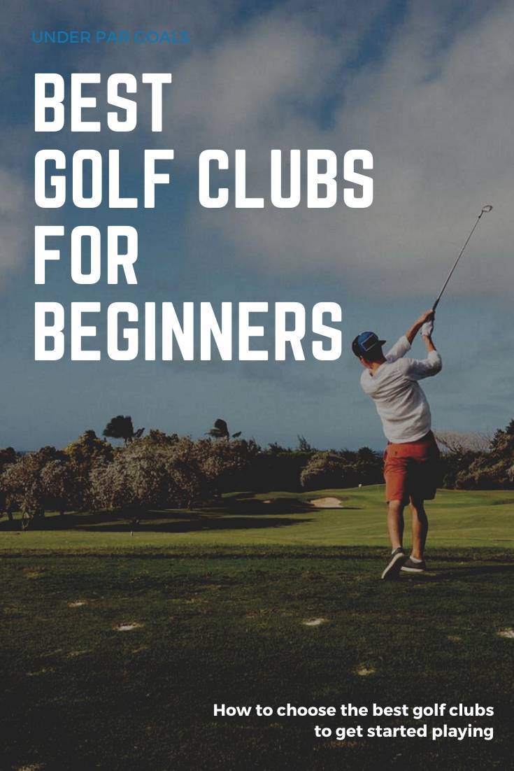 Best Golf Clubs For Beginners 2024 Guide)